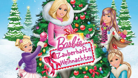 Barbie - Zauberhafte Weihnachten | Deutsch | 2011