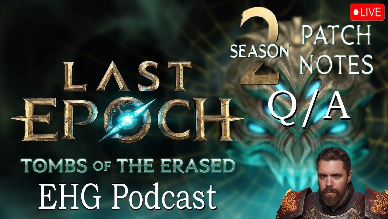 Season 2 EHG PODCAST | Patch Notes Q/A