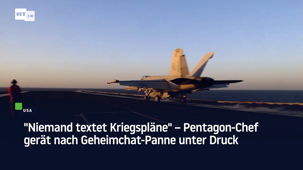 "Niemand textet Kriegspläne" – Pentagon-Chef gerät nach Geheimchat-Panne unter Druck