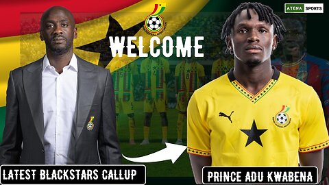 Prince Adu Kwabena has been Call Up by Head Coach Otto Addo