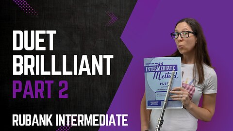 Duet Brilliant Pt 2 Flute Tutorial from the Rubank Intermediate Method For Flute