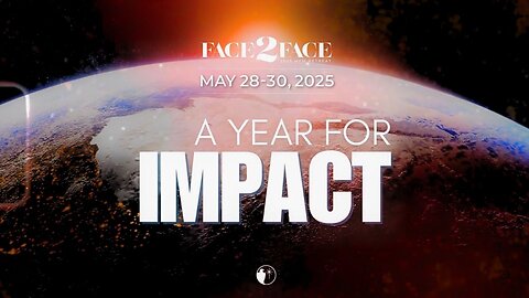 FACE 2 FACE 2025: A YEAR FOR IMPACT!