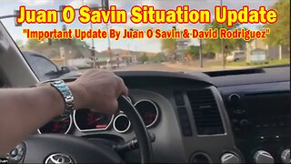 Juan O Savin Situation Update 04.30.25: "China Doesn't Want A Hot War! Important Update By Juan O Savin & David Rodriguez"
