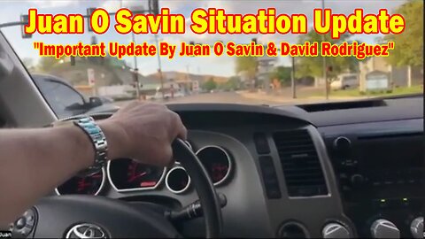 Juan O Savin Situation Update 04.30.25: "China Doesn't Want A Hot War! Important Update By Juan O Savin & David Rodriguez"
