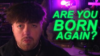 What does it mean to be Born Again? | urfriendlyhood's UNTITLED SHOW (Ep. 96)