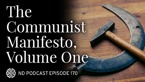 The Communist Manifesto, Volume One