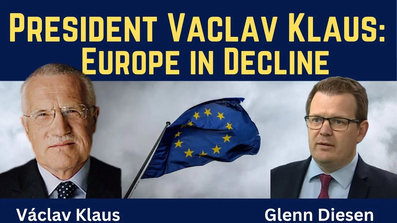 President Václav Klaus: Europe in Decline