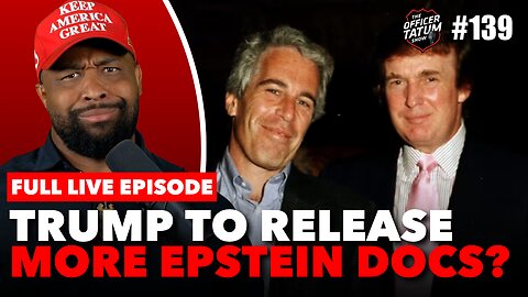 LIVE Trump to RELEASE More Epstein Files, Karmelo Anthony Case + MORE EP 140