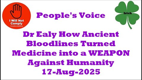 Dr Ealy How Ancient Bloodlines Turned Medicine into a WEAPON Against Humanity 17-Aug-2025