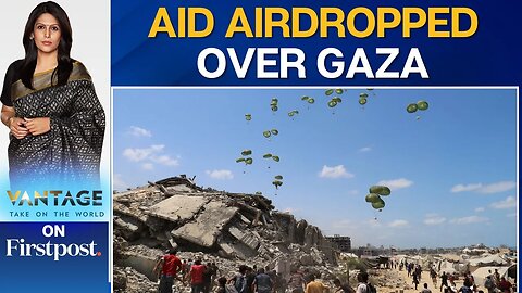 Palestinians Scramble for Air-Dropped Aid as Gaza Hunger Worsens | Vantage with Palki Sharma | N18G