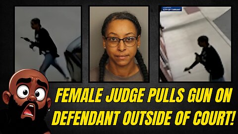 Female judge PULLS A GUN ON A DEFENDANT OUTSIDE OF COURT!