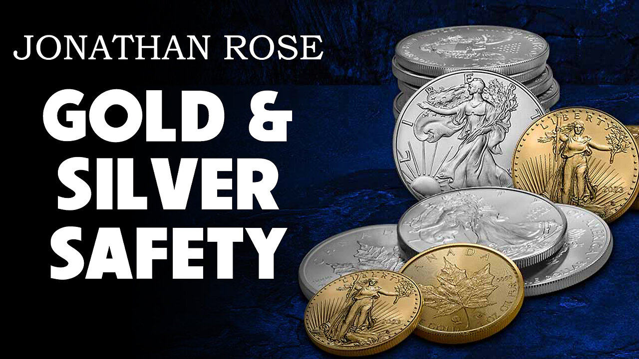 Jonathan Rose: Gold and Silver Safety 06/11/2025