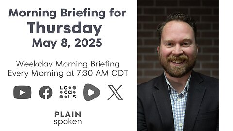 Thursday Morning Briefing (May 8, 2025)