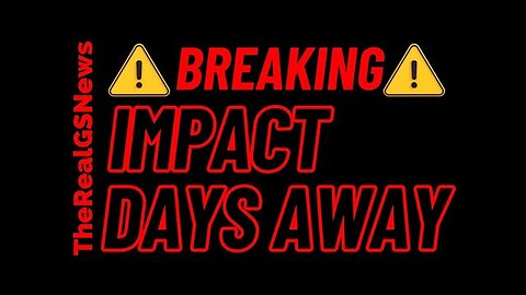 DAYS AWAY! WE ARE BEING TOLD TO PREPARE FOR A MAJOR HIT THIS WEEK!
