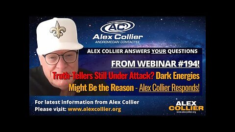 Truth-Tellers Still Under Attack? Dark Energies Might Be the Reason – Alex Collier Responds!