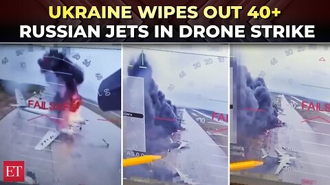 Ukraine strikes deep inside Russia, destroys over 40 military aircraft in massive drone attack