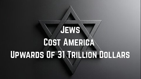 Juze Cost America Upwards Of 31 Trillion Dollars by Sam Parker
