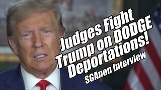 Judges Fight Trump on DOGE & Deportations. SGAnon Interview. B2T Show, Mar 18, 2025