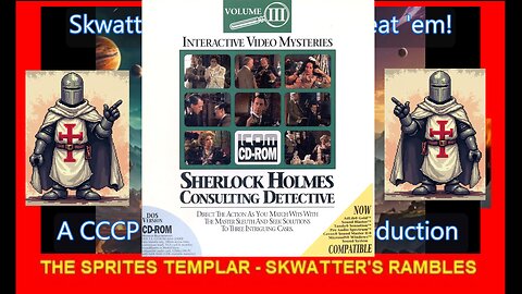 Sherlock Holmes Consulting Detective VOL 3 - MS-DOS - Skwatter's RAMBLE-PLAY!