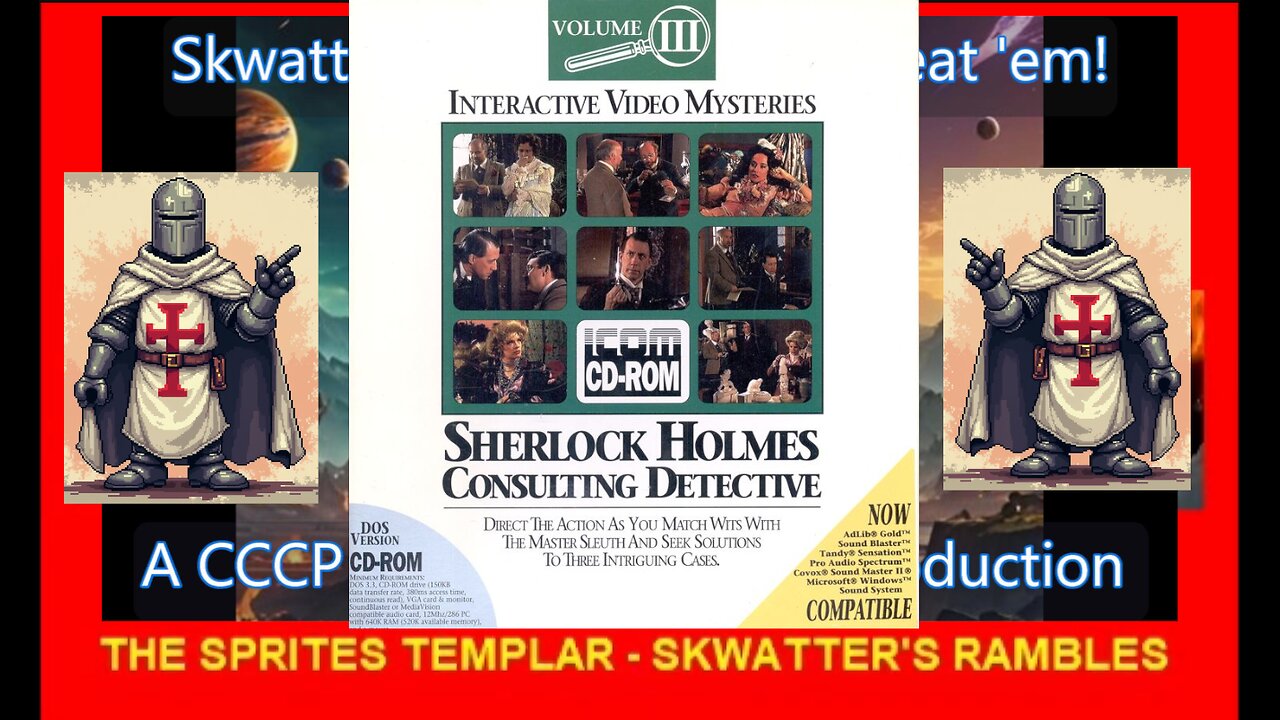 Sherlock Holmes Consulting Detective VOL 3 - MS-DOS - Skwatter's RAMBLE-PLAY!