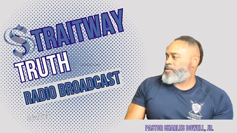 Straitway Truth Radio Broadcast 2025-06-20