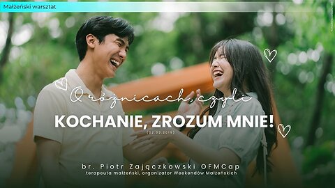 Małżeński warsztat: O różnicach, czyli: Kochanie, zrozum mnie! (02.02.2019)