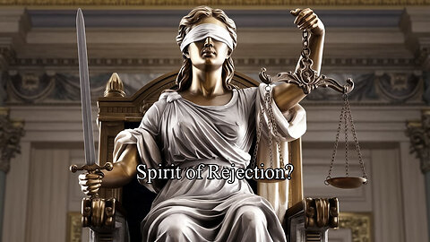 The Rant -Spirit of Rejection?