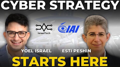 Cyber Protection for a Smart World. ft. Esti Peshin from Israel Aerospace Industries