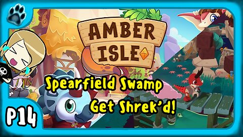 Amber Isle P14 | Spearfield Swamp, Get Shrek'd!
