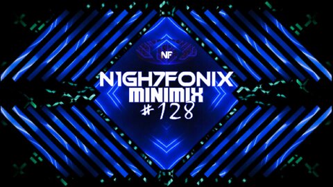 N1GH7FONIX MiniMix #128