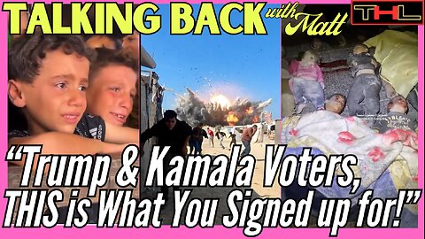 Talking Back with Matt | If you Voted Red or Blue, You signed up for Genociding CHILDREN