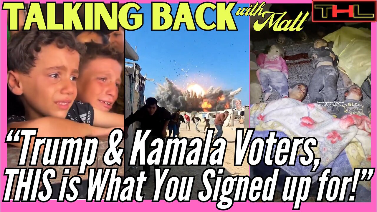 Talking Back with Matt | If you Voted Red or Blue, You signed up for Genociding CHILDREN