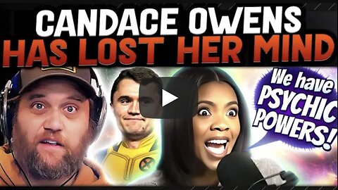 CANDACE BASHING ~ MOST INSANE CHARLIE KIRK CLAIM YET! SHE'S TOTALLY INSANE!