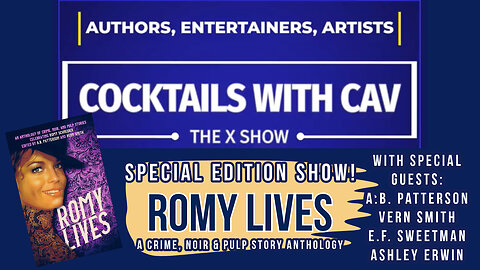 A Cocktails With Cav Show Special Edition! Romy Lives - a crime, noir and pulp story anthology!