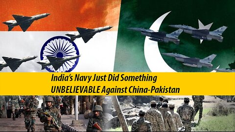 India’s Navy Just Did Something UNBELIEVABLE Against China-Pakistan