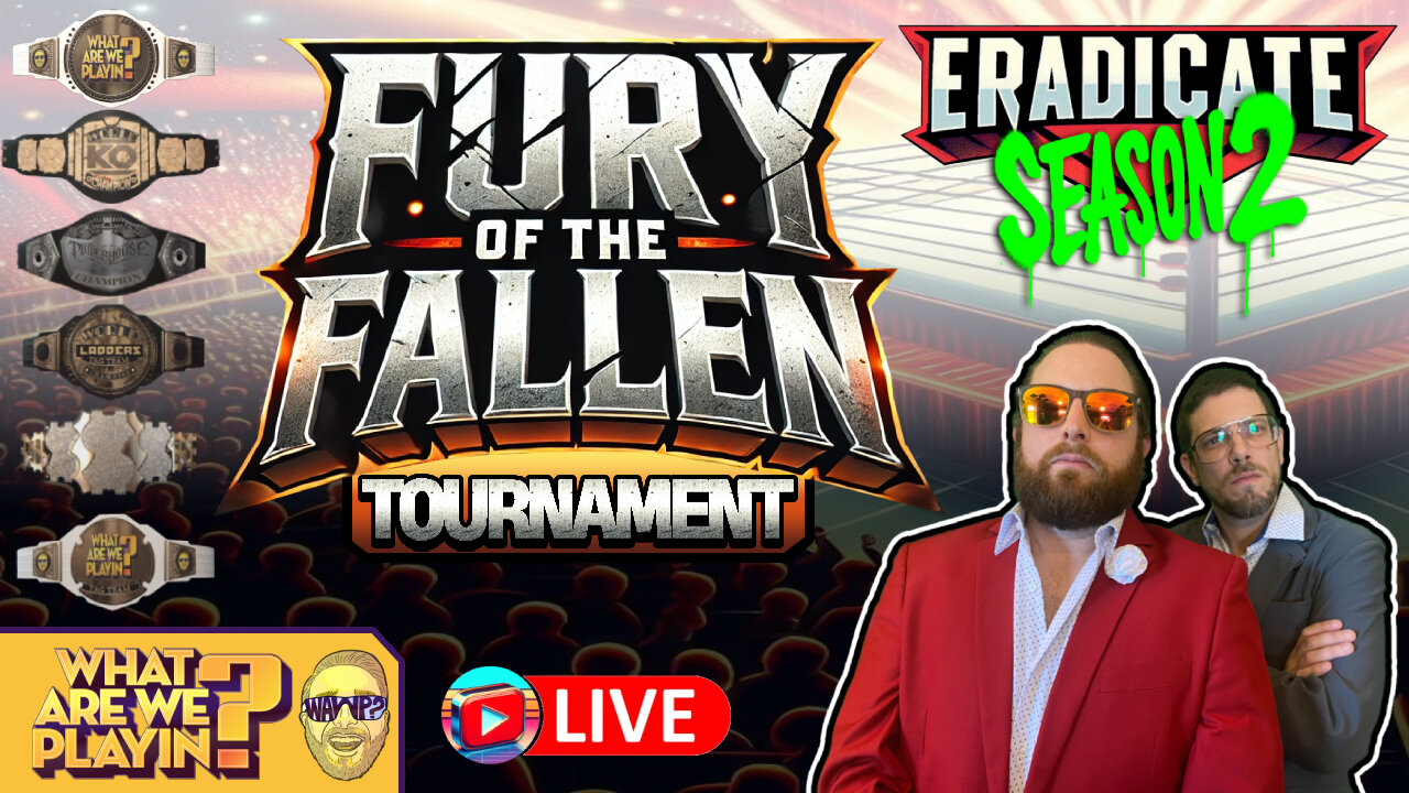 WAWP Eradicate Season 2: Fury of the Fallen Tournament