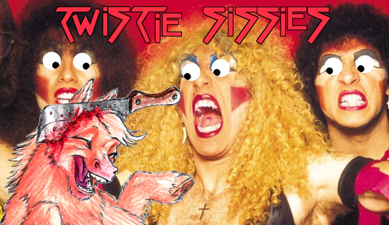 Twistie Sissies - Fwuffies Not Gonna Taek It || Fluffy Parody Twisted Sisters Cover by Dragonixa