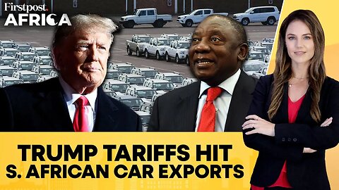 Trump Tariffs: Ramaphosa Alarmed as South African Car Exports to US Plunge | Firstpost Africa | N18G