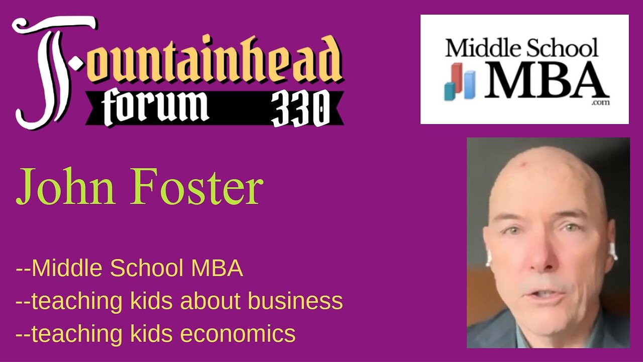 FF-330: John Foster and his work with the "Middle School MBA"