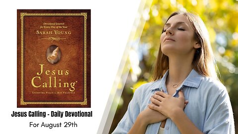 Jesus Calling - Daily Devotional - August 29th