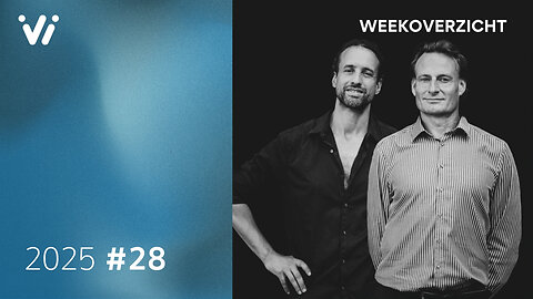 Weekoverzicht #28 2025 - Willem Engel en Jeroen Pols