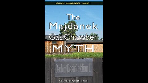 The Majdanek Gas Chamber Myth