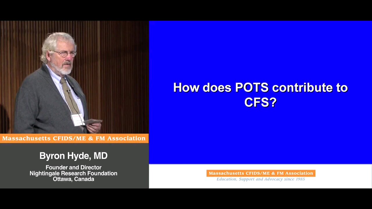 How does PoTS contribute to "Chronic Fatigue Syndromes" ? - Byron Hyde, MD
