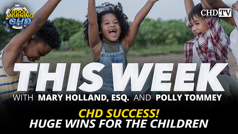 CHD Success! Huge Wins for the Children