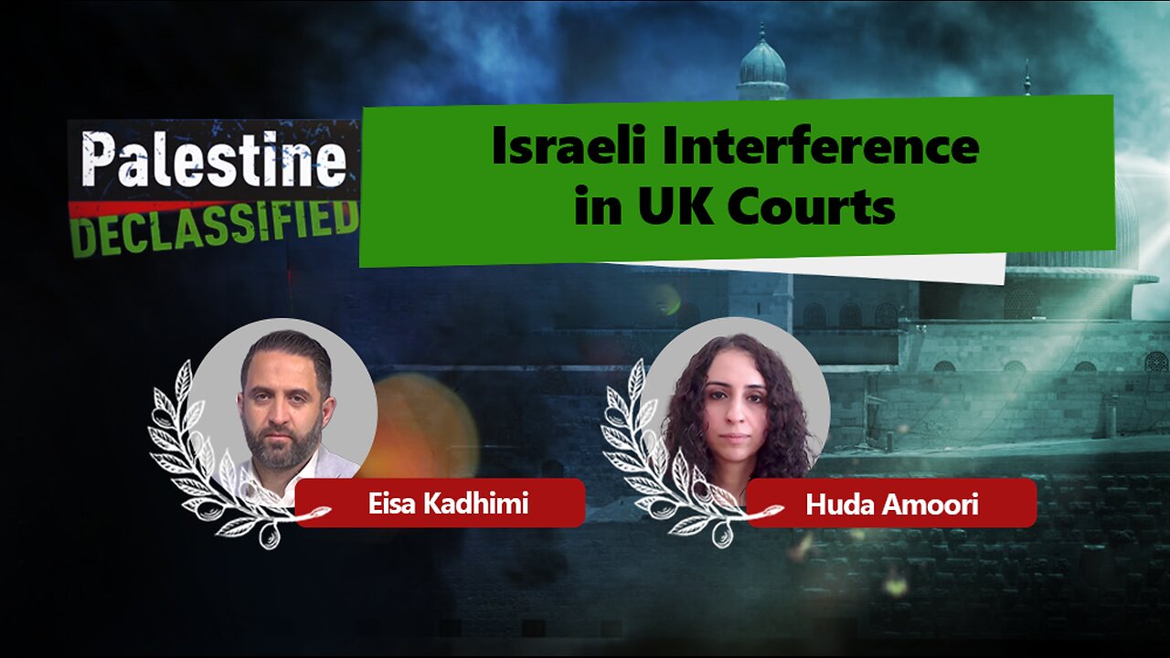Episode 202: Israeli interference in UK courts