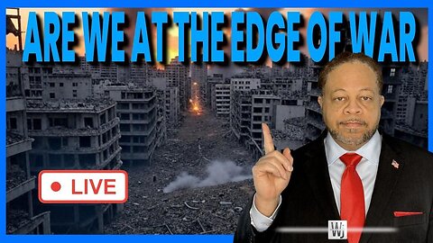 Are We at the Edge of War on the Planet? | The Will Johnson Show