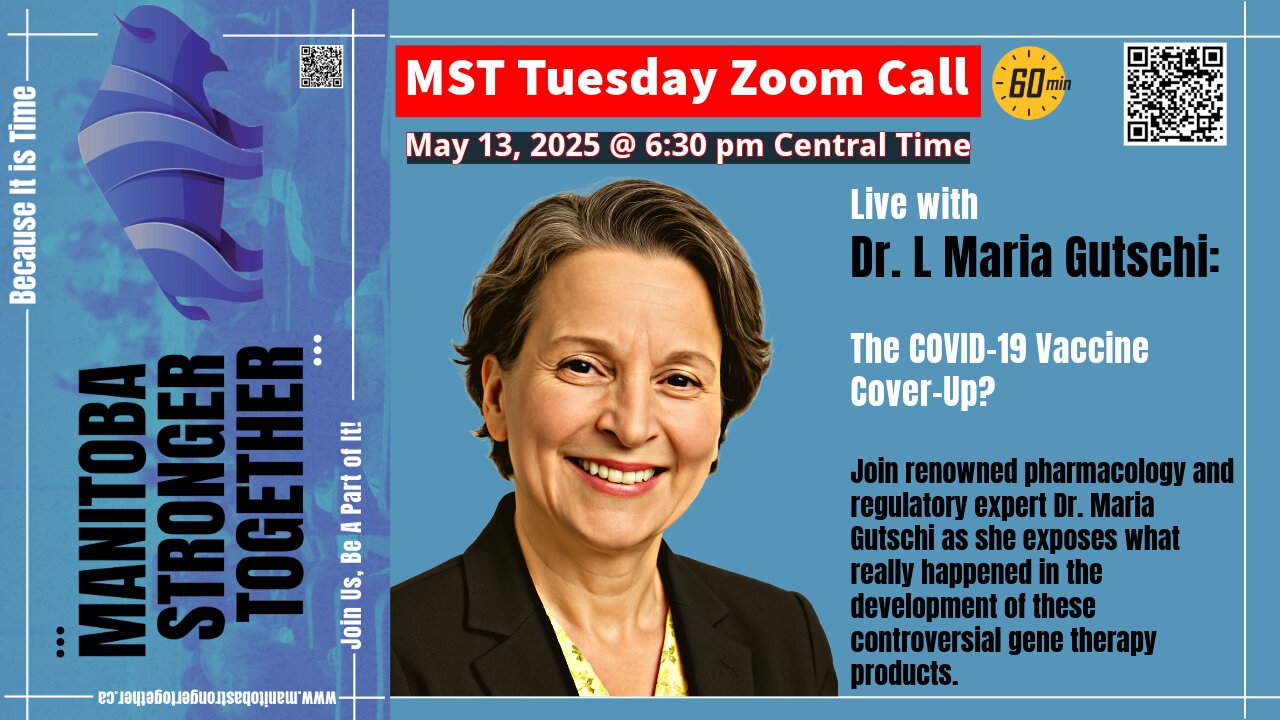 MST Zoom May 13 2025 | Unmasking the mRNA Nightmare: Dr. Gutschi Reveals What Regulators Hid