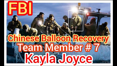 FBI Chinese Balloon Recovery Team Member #7: Kayla Joyce