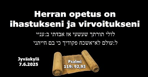 Herran opetus on ihastukseni ja virvoitukseni