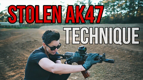 STOLEN AK47 TECHNIQUE